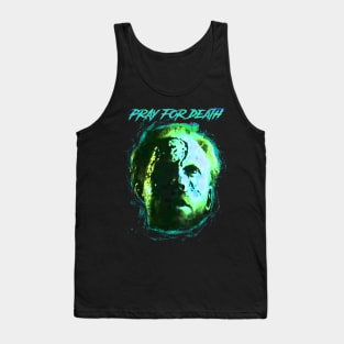 Pray for Death Tank Top